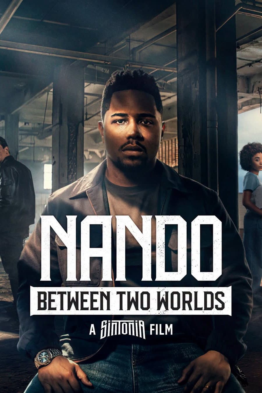 poster of Nando Between Two Worlds - A Sintonia Film
